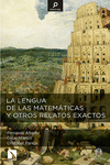 La lengua de las matemáticas y otros relatos exactos: portada