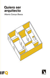 QUIERO SER ARQUITECTO (3ªED): portada