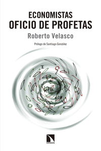 Economistas. Oficio de profetas: portada