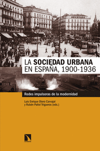 La sociedad urbana en España, 1900-1936: portada