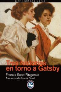 TRES HISTORIAS EN TORNO A GATSBY: portada