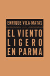VIENTO LIGERO EN PARMA,EL: portada
