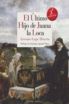 ULTIMO HIJO DE JUANA LA LOCA,EL 3ª Edi: portada