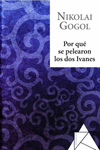 Por qué se pelearon los dos Ivanes: portada