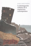 LA DESINTEGRACIÓN ESTILÍSTICA DE LA ARQUITECTURA CONTEMPORÁN: portada