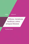 CRÍTICOS, MONSTRUOS, FANÁTICOS Y OTROS ENSAYOS LITERARIOS: portada