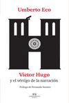 Umberto Eco: Victor Hugo y el vértigo de la narración: portada