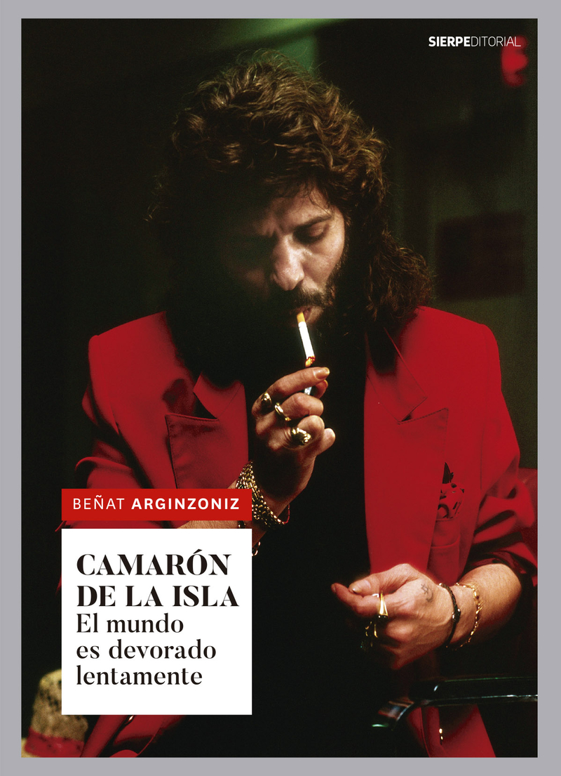 CAMARÓN DE LA ISLA. El mundo es devorado lentamente (2ª ed): portada