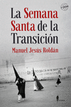 La Semana Santa de la Transición (3ª ed.): portada