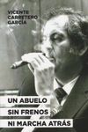 Un abuelo sin frenos ni marcha atrás: portada