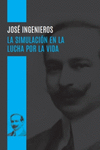 LA SIMULACIÓN EN LA LUCHA POR LA VIDA: portada