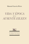 Vida y época de la ausente Eileen: portada