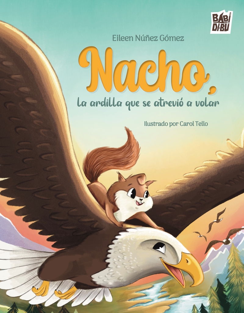 Nacho, la ardilla que se atrevió a volar: portada